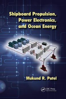 Paperback Shipboard Propulsion, Power Electronics, and Ocean Energy Book