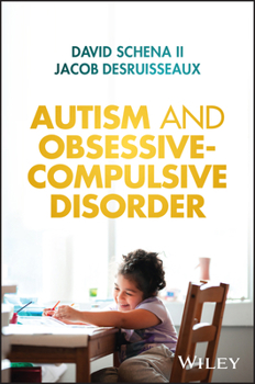 Paperback Autism and Obsessive: Compulsive Disorder Book