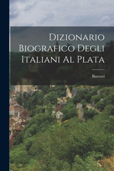 Paperback Dizionario Biografico Degli Italiani al Plata Book