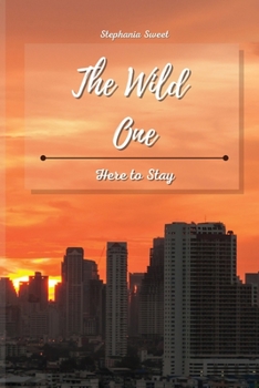 Paperback The Wild One: Here to Stay Book