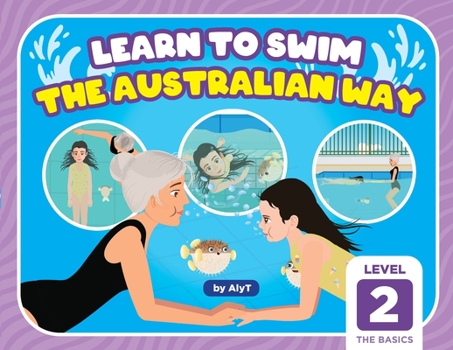 Paperback Learn To Swim The Australian Way Level 2: The Basics Book