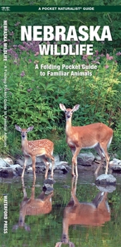 Loose Leaf Nebraska Wildlife: A Folding Pocket Guide to Familiar Animals Book