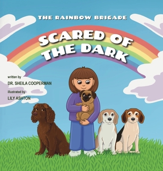 Hardcover Scared of the Dark (The Rainbow Brigade) Book