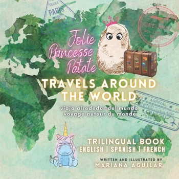 Paperback Jolie Princesse Patate Travels Around the World [French] Book