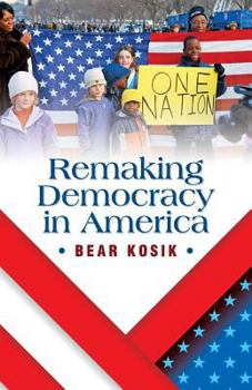 Paperback Remaking Democracy in America Book