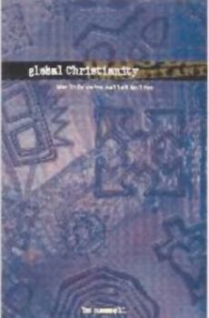 Paperback Global Christianity: The Life We're Called to Live Book
