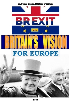Paperback BREXIT and Britain's Vision for Europe Book