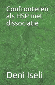Paperback Confronteren als HSP met dissociatie [Dutch] Book