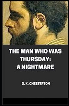 The Man Who Was Thursday: A Nightmare(Illustrated Edition)