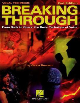 Paperback Breaking Through: From Rock to Opera, the Basic Technique of Voice Book