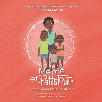 Paperback Les saisons et leurs festivals: Une série d'aventures quotidiennes [French] Book