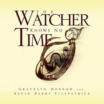 Paperback The Watcher Knows No Time Book