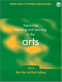 Paperback Improving Learning and Teaching in the Arts Book