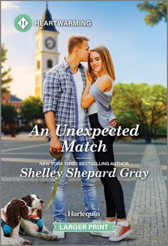Mass Market Paperback An Unexpected Match: A Clean and Uplifting Romance [Large Print] Book