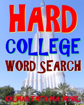 Paperback Hard College Word Search: 300 Challenging & Entertaining Themed Puzzles Book