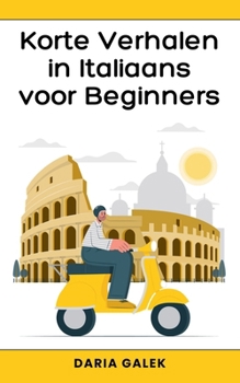 Paperback Korte Verhalen in Italiaans voor Beginners [Dutch] Book