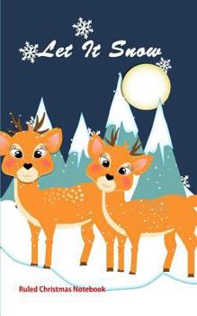 Paperback Let It Snow: Ruled Christmas Notebook Book
