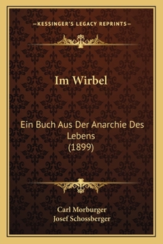 Paperback Im Wirbel: Ein Buch Aus Der Anarchie Des Lebens (1899) [German] Book