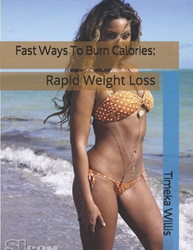 Paperback Fast Ways To Burn Calories: : Rapid Weight Loss Book