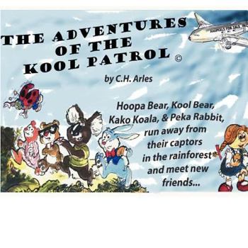 Paperback The Adventures of The Kool Patrol Book