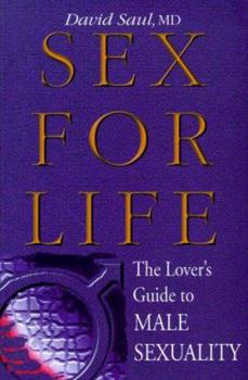 Paperback Sex for Life: The Lover's Guide to Male Sexuality Book