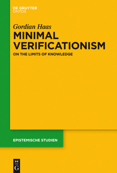 Hardcover Minimal Verificationism: On the Limits of Knowledge Book