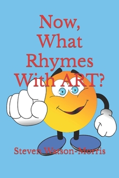 Paperback Now, What Rhymes With ART? Book