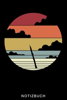 NOTIZBUCH: A5 Notizbuch LINIERT Geschenkideen für Oboisten | Oboe Instrument | Oboe spielen | Obenspieler | Oboenlehrer | Geschenk Bücher für Erwachsene Kinder (German Edition)