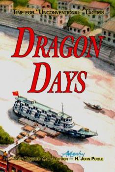 Paperback Dragon Days: Time for "Unconventional" Tactics Book