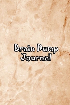 Paperback Brain Dump Journal: Template Worksheet Notebook With Prompts To Stop Stressing To Help You Clear Your Mind & Head Of Thoughts By Make Note Book