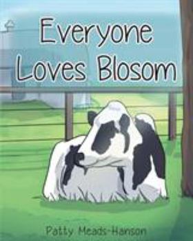 Paperback Everyone Loves Blosom Book