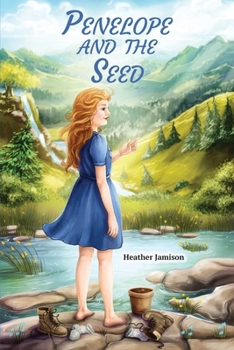 Paperback Penelope And The Seed: A search for identity and self-love Book