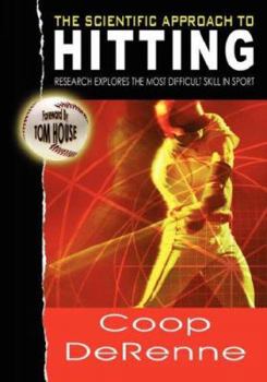 Paperback The Scientific Approach to Hitting: Research Explores the Most Difficult Skill in Sport Book