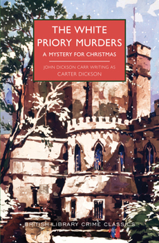 Paperback The White Priory Murders: A Mystery for Christmas Book