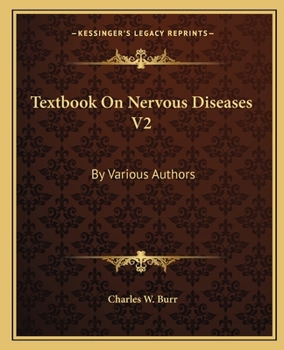 Paperback Textbook On Nervous Diseases V2: By Various Authors Book
