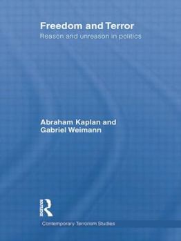 Paperback Freedom and Terror: Reason and Unreason in Politics Book