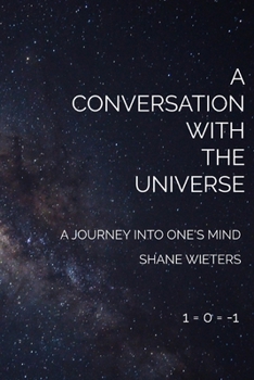 Paperback A Conversation With The Universe: A Journey Into One's Mind Book