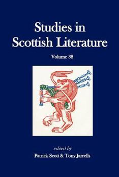 Studies in Scottish Literature, Volume 38 - Book #38 of the Studies in Scottish Literature