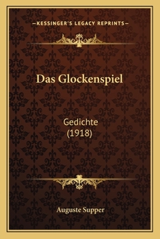 Paperback Das Glockenspiel: Gedichte (1918) [German] Book