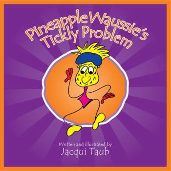 Paperback Pineapple Waussie's Tickly Problem (Book & Audio CD) (The Waussies) Book