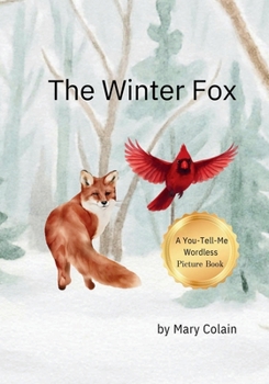 Paperback The Winter Fox: A You-Tell-Me Wordless Picture Book