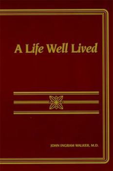 Paperback A Life Well Lived: Reflections on Emotional, Intellectual and Spiritual Growth Book