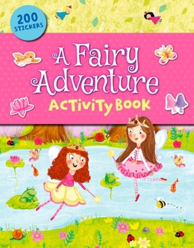 Paperback A Fairy Adventure Sticker & Activity Book