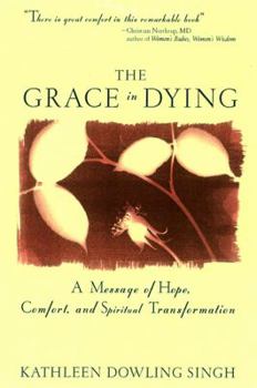 Paperback Grace in Dying: A Message of Hope, Comfort and Spiritual Transformation Book