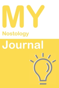 My Nostology Journal: Blank 150 Pages Dot Grid Notebook for Nostology Students, Researchers or Teachers. Book format:  6 x 9 inches (Science Logbooks)