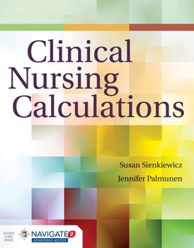 Paperback Clinical Nursing Calculations [With Access Code] Book