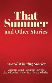 Paperback That Summer and Other Stories: Award Winning Stories Book