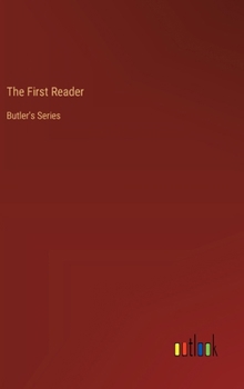 Hardcover The First Reader: Butler's Series Book