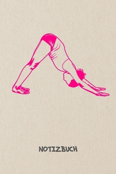 NOTIZBUCH: A5 Liniert Yogi Schreibblock - Notizblock 120 Seiten 6x9 inch Tagebuch für Erwachsene - Yogalehrerin Notizheft Yoga Position Yogalehrer Geschenk Yogakurs - Matte Cover (German Edition)