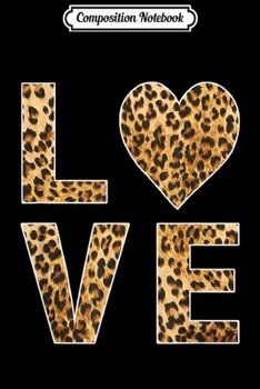 Composition Notebook: Leopard Skin Love Vintage For Women Men  Journal/Notebook Blank Lined Ruled 6x9 100 Pages